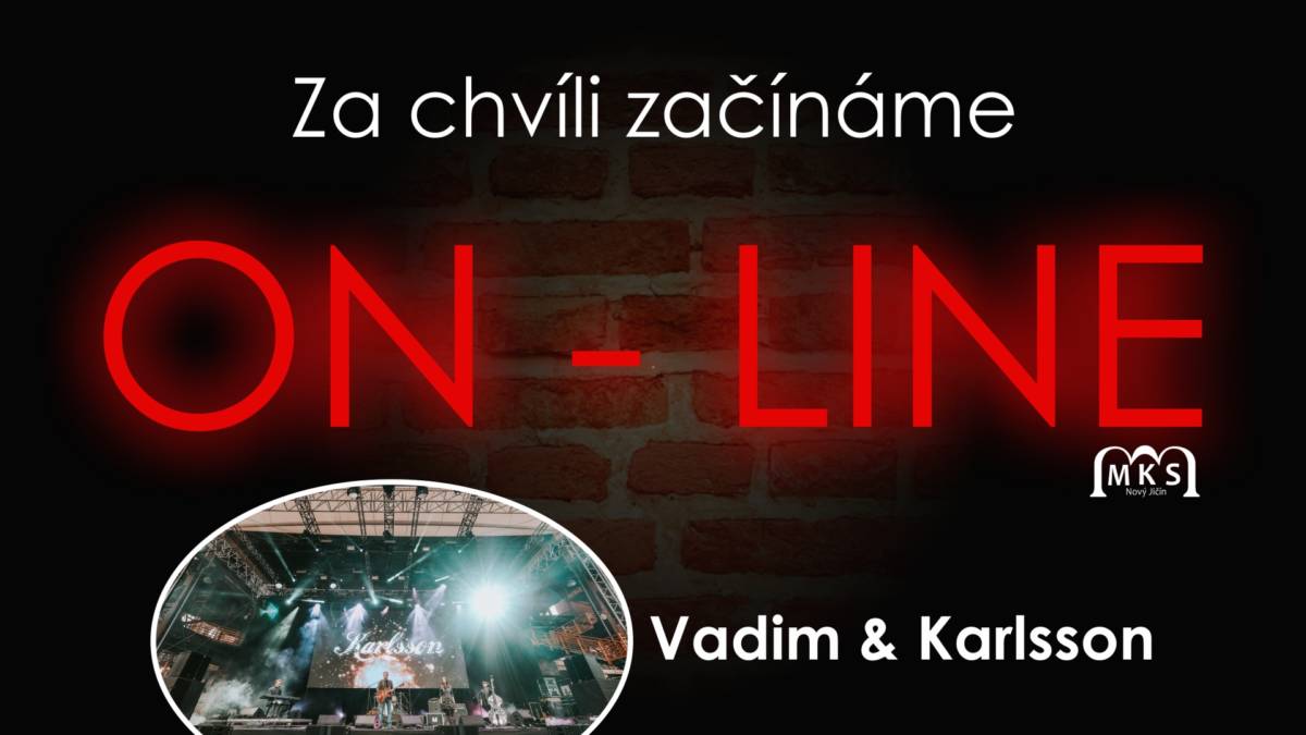 Vadim & Karlsson – sestřih On-line koncertu